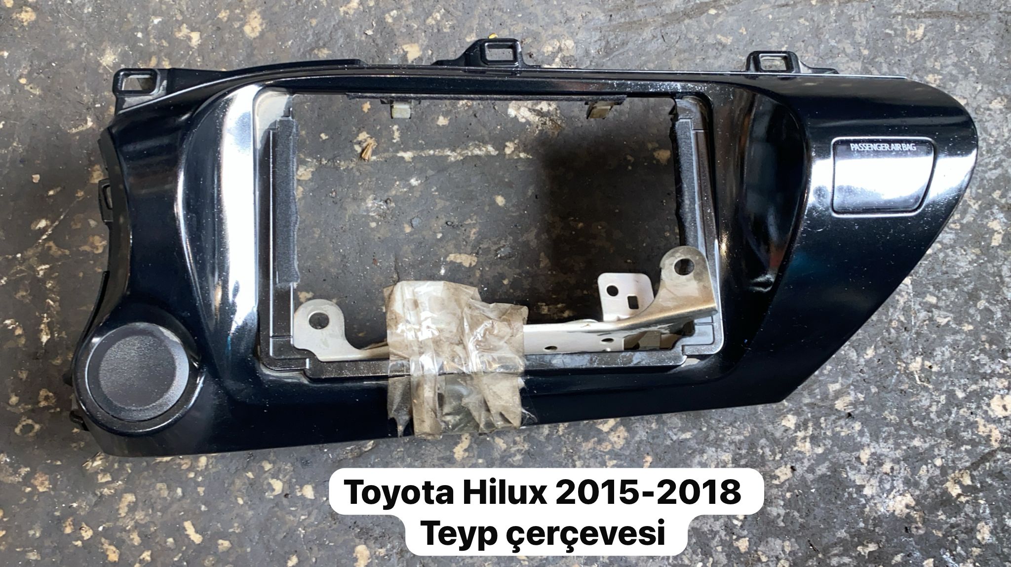 TOYOTA HİLUX 2015-2018 TEYP ÇERÇEVESİ -X14042025-2869