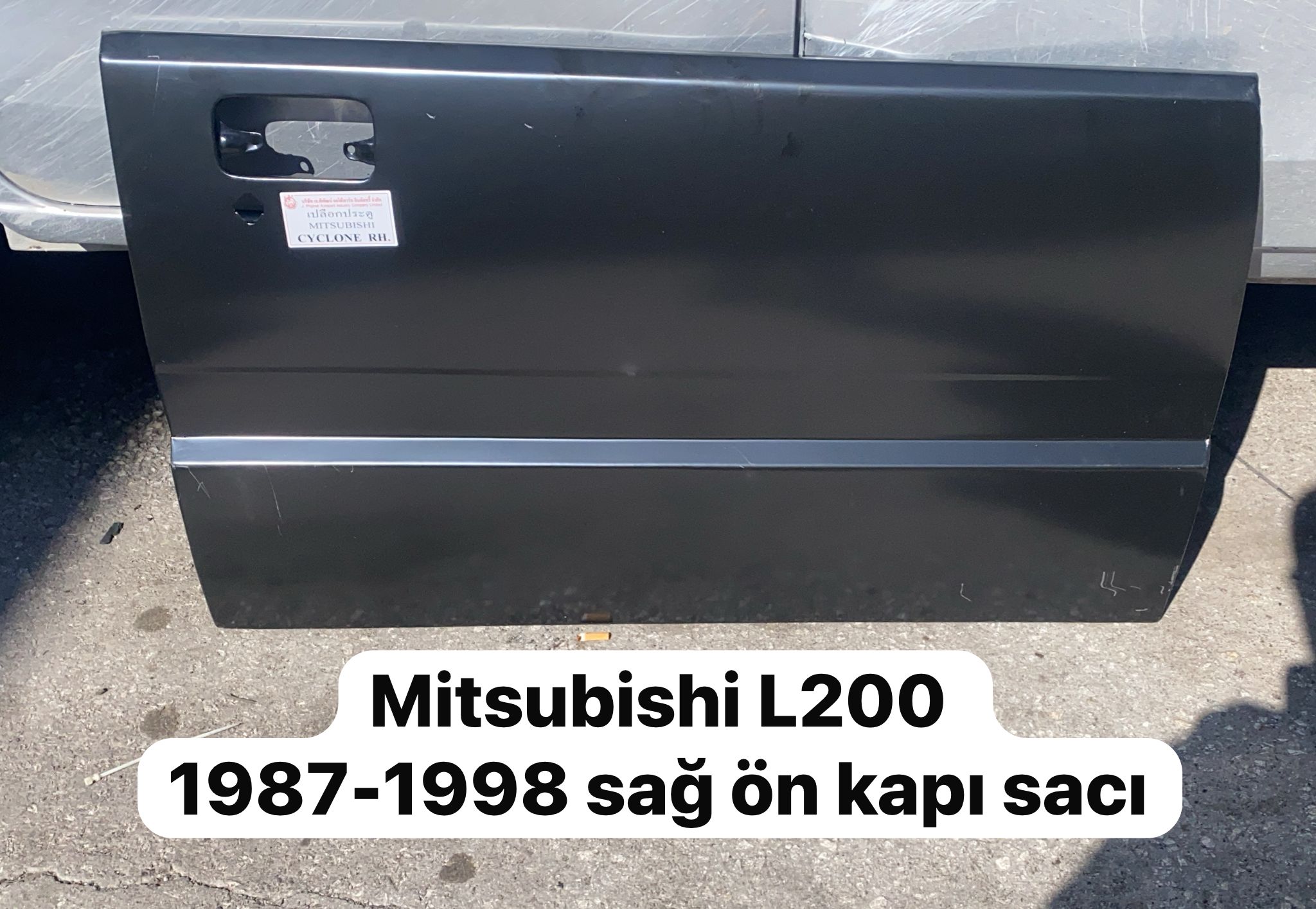 MİTSUBİSHİ L200 1987-1998 SAĞ ÖN KAPI SACI -X14042025-3226