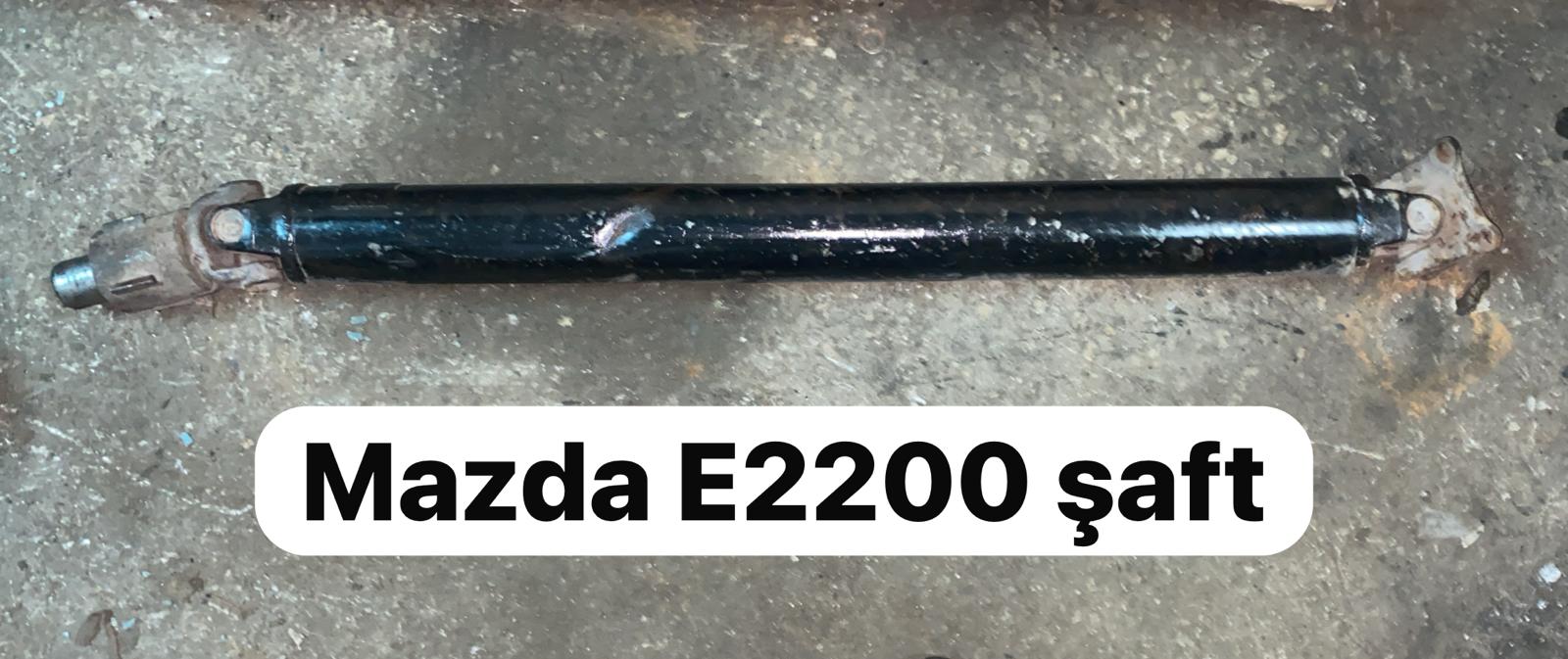 MAZDA E2200 ŞAFT -X14042025-3229
