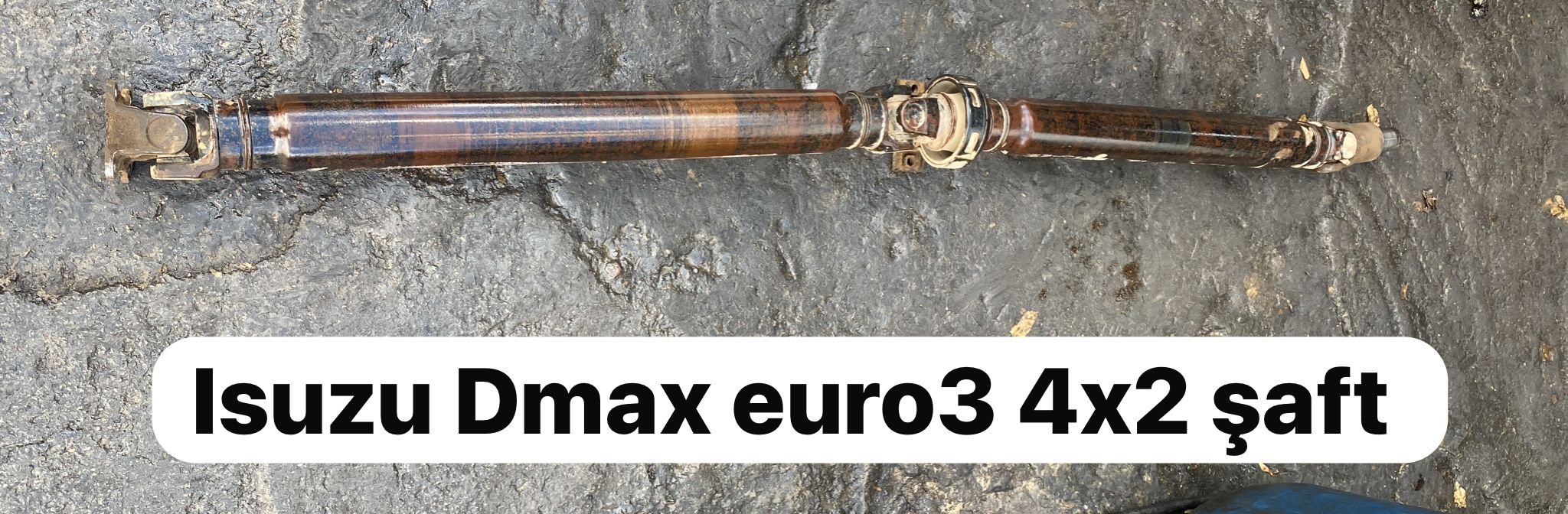 ISUZU DMAX EURO3 4*2 ŞAFT -X14042025-4511