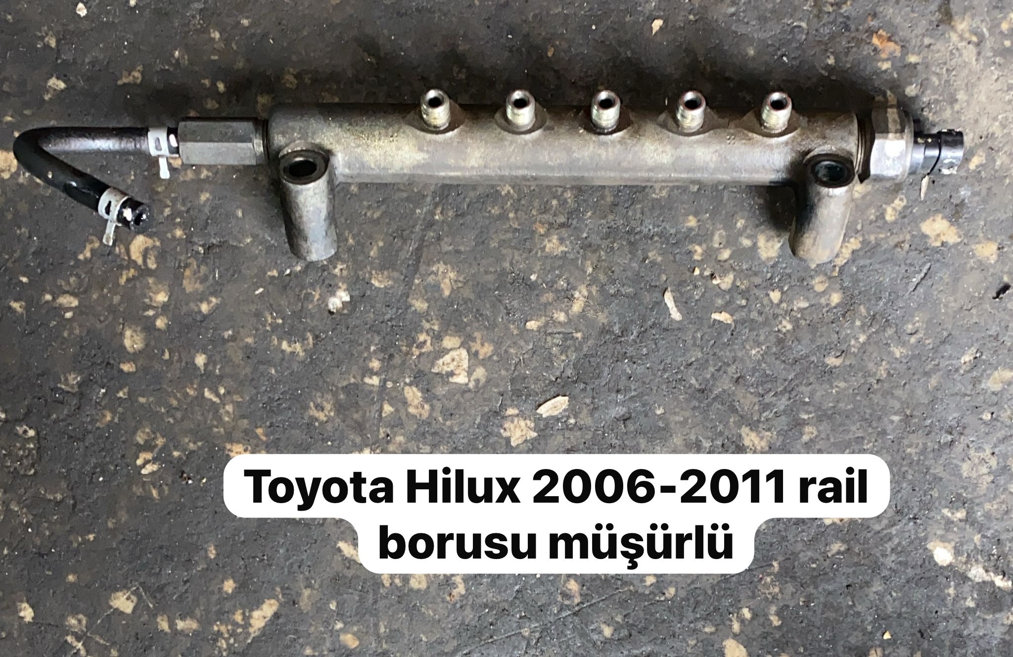 TOYOTA HİLUX 2006-2011 RAİL BORUSU MÜŞÜRLÜ -X14042025-5499