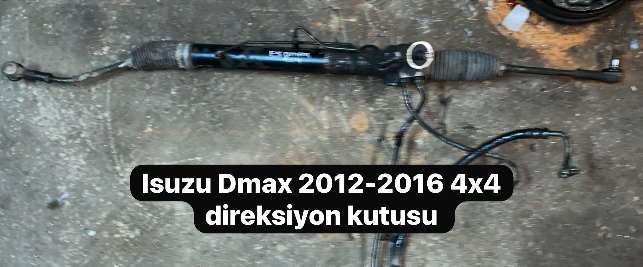 ISUZU DMAX 2012-2016 4+4 DİREKSİYON KUTUSU -X14042025-5509